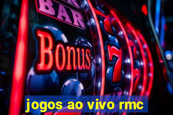 jogos ao vivo rmc